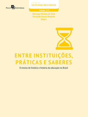 cover image of Entre Instituições, Práticas e Saberes